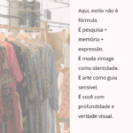 Atlas do Seu Estilo, Edição Premium Arte, memória e moda vintage para revelar quem você é em sua versão mais completa