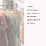 Atlas do Seu Estilo, Edição Premium Arte, memória e moda vintage para revelar quem você é em sua versão mais completa